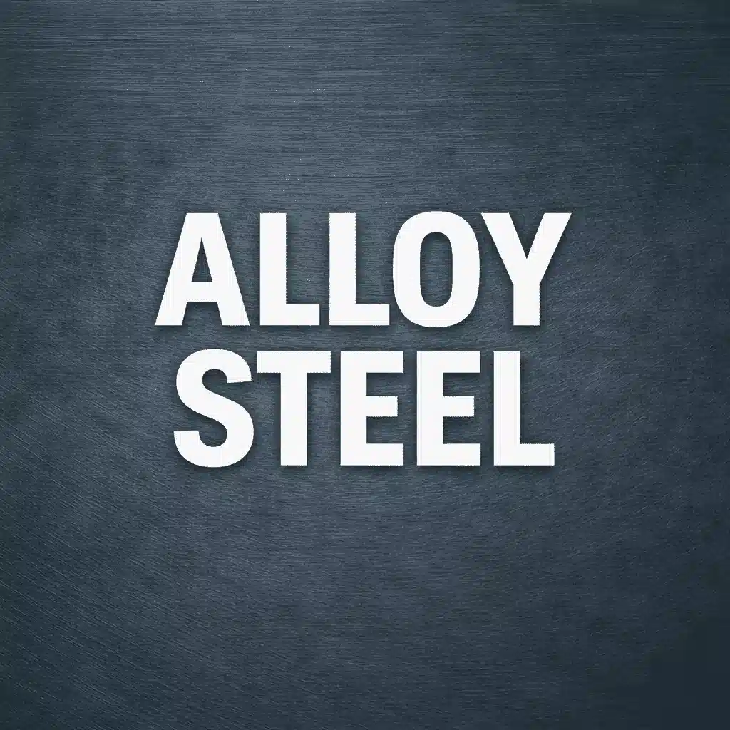 Alloy Steel